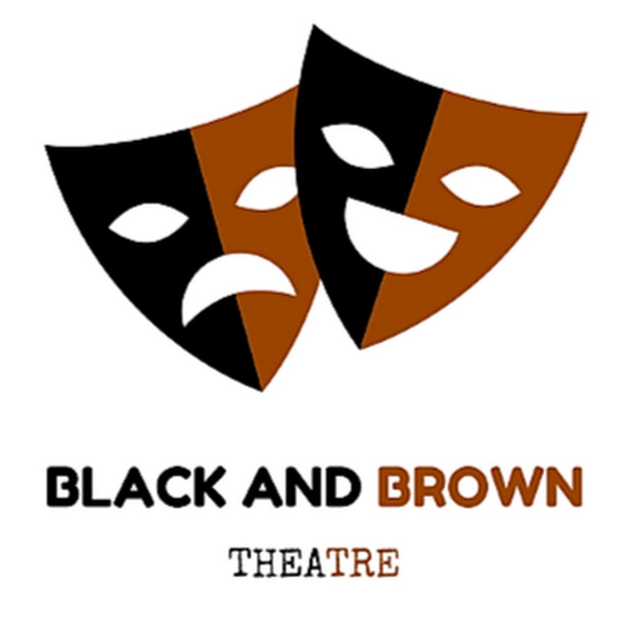 Black and Brown Theatre