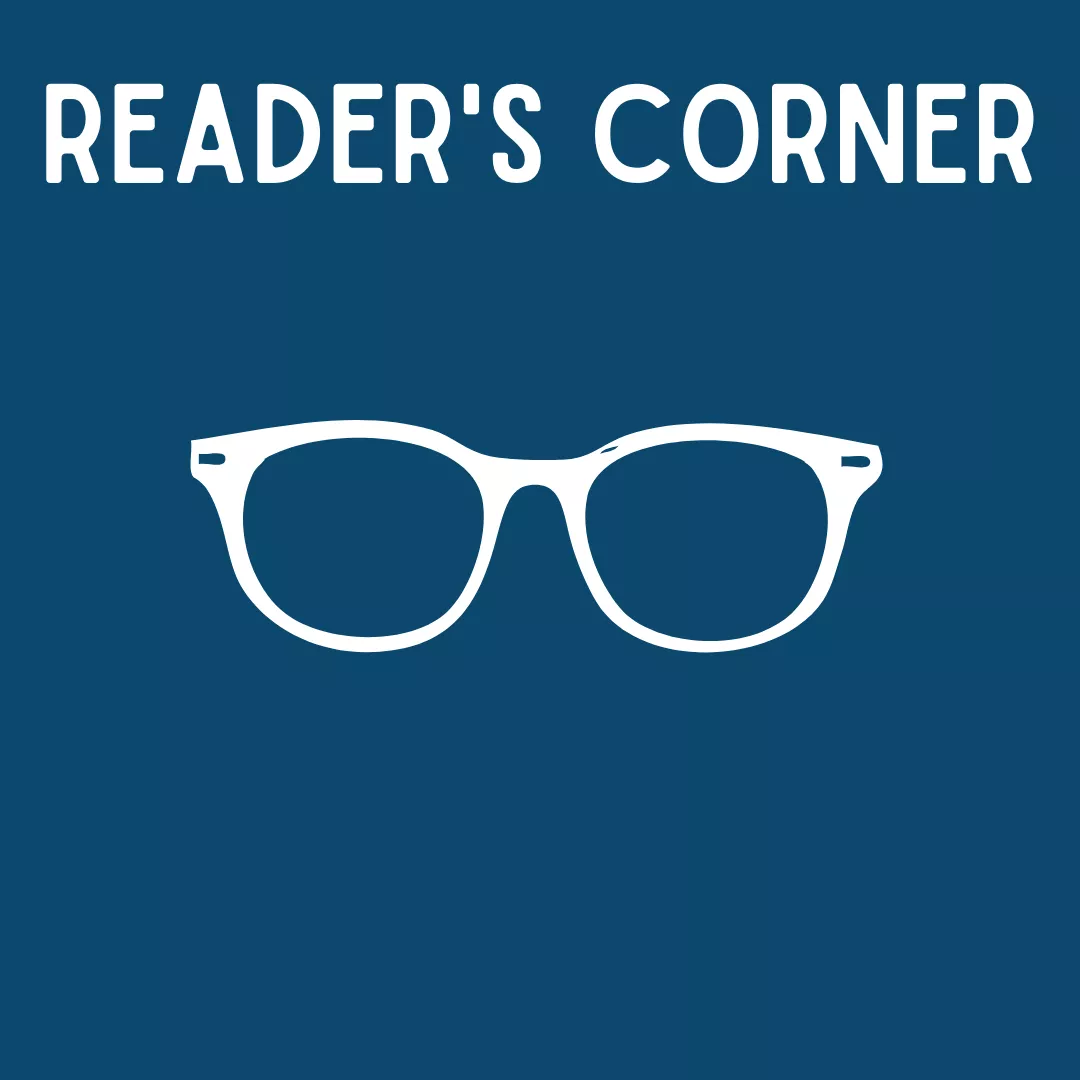 link to Reader's Corner page, links to book websites, recommendations, etc. Images is of a pair of glasses. 