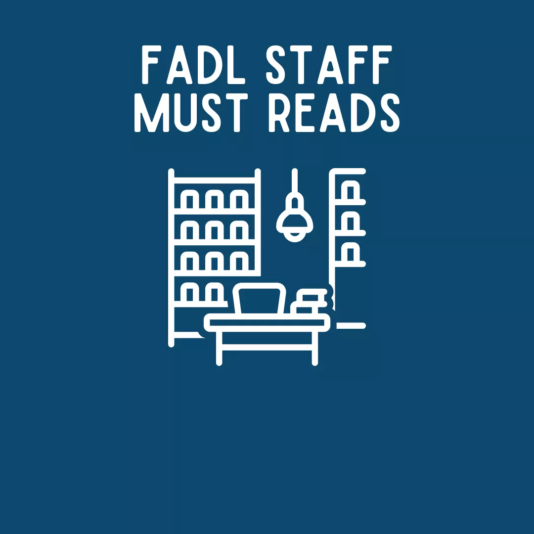 link to FADL staff must reads