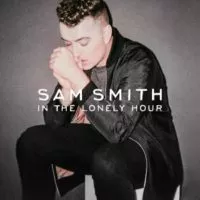 Album Cover of In the Lonely Hour by Sam Smith