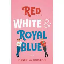 book cover of Red, White &amp; Royal Blue by Casey McQuiston